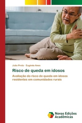 Risco de queda em idosos by Jo?o Preto Paperback Book