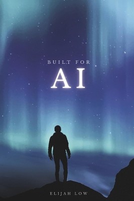 Built for AI: From Edison to Algorithms, Navigating Business Through the Epochs 