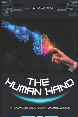The Human Hand: A Real World Guide to Artificial Intelligence by A.I. Paperback 