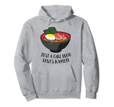 Just a Girl Who Loves Ramen Noodles Hoodie Funny Ramen Pullover for Women
