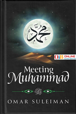Meeting Muhammad By Omar Suleiman