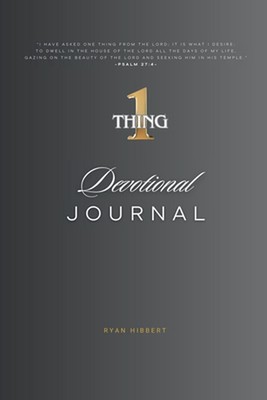 One Thing Devotional Journal: 100 Days by Ryan Hibbert Paperback Book