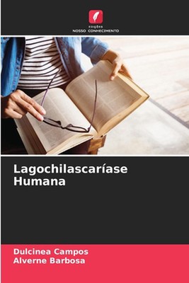 Lagochilascarase Humana by Dulcinea Campos Paperback Book
