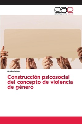 Construccin psicosocial del concepto de violencia de gnero by Ruth Quito Paperba