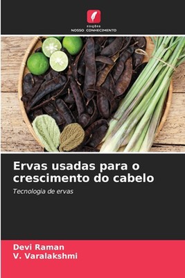 Ervas usadas para o crescimento do cabelo by Devi Raman Paperback Book
