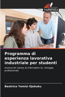 Programma di esperienza lavorativa industriale per studenti by Beatrice Yemisi O