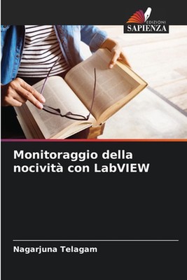 Monitoraggio della nocivit con LabVIEW by Nagarjuna Telagam Paperback Book