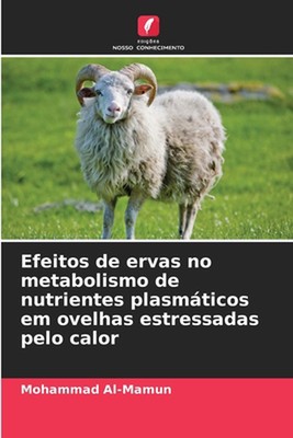 Efeitos de ervas no metabolismo de nutrientes plasmticos em ovelhas estressadas 