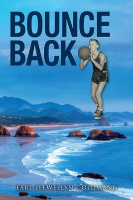 Bounce Back by Earl Llewellyn Goldmann Paperback Book