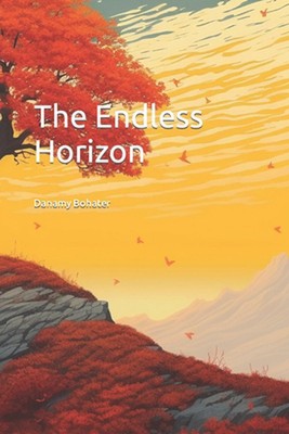 The Endless Horizon by Danamy Bohater Paperback Book