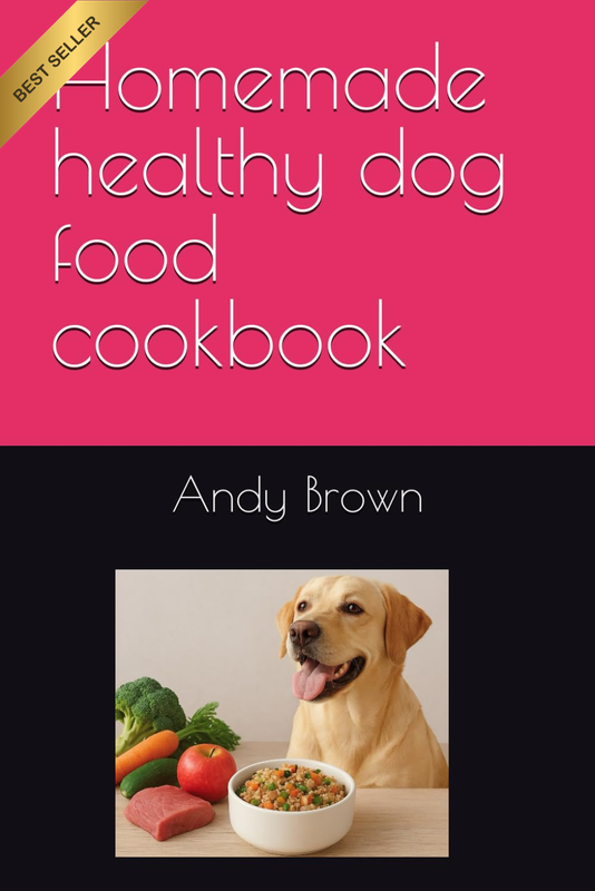 Homemade Healthy Dog Food Cookbook