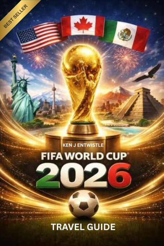 FIFA WORLD CUP TRAVEL GUIDE 2026: Complete Travel Guide to USA, Canada & Mexico