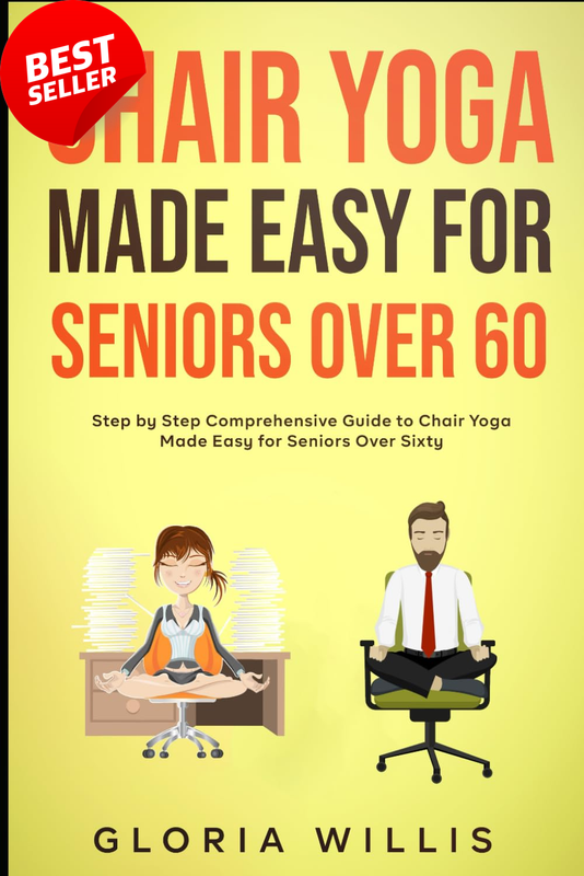 Chair Yoga Made Easy for Seniors 60+ - Step-by-Step Guide