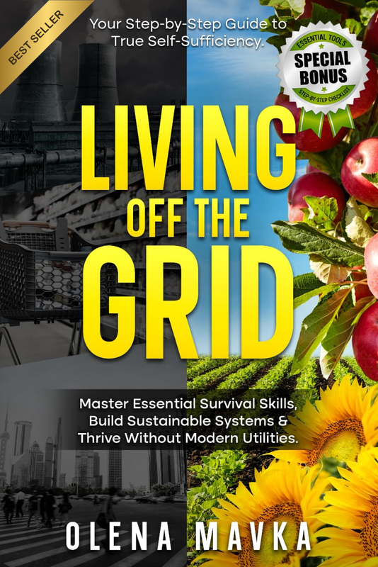 Living off the Grid: Master Essential Survival Skills, Build Sustainable Systems
