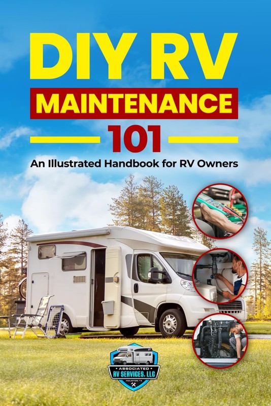 DIY RV Maintenance 101: An Illustrated Handbook for Owners Paperback