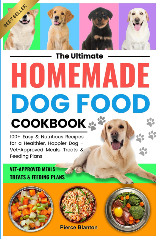 The Ultimate Homemade Dog Food Cookbook: 100+ Easy and Nutritious Recipes for a 