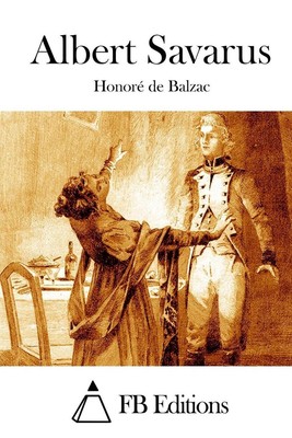 Albert Savarus by Honore De Balzac (French) Paperback Book