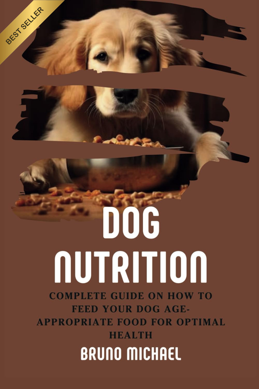 Dog Nutrition: Complete Guide on How to Feed Your Dog Age Appropriate Food for O