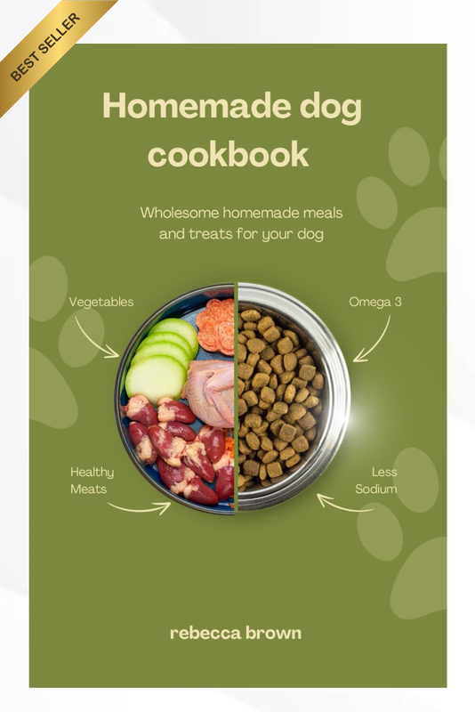 HOME MADE DOG COOKBOOK: Wholesome Homemade Meals and Treat for Your Dog