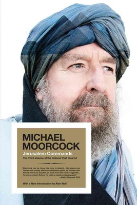 Jerusalem Commands: The Third Volume of the Colonel Pyat Quartet by Michael Moor