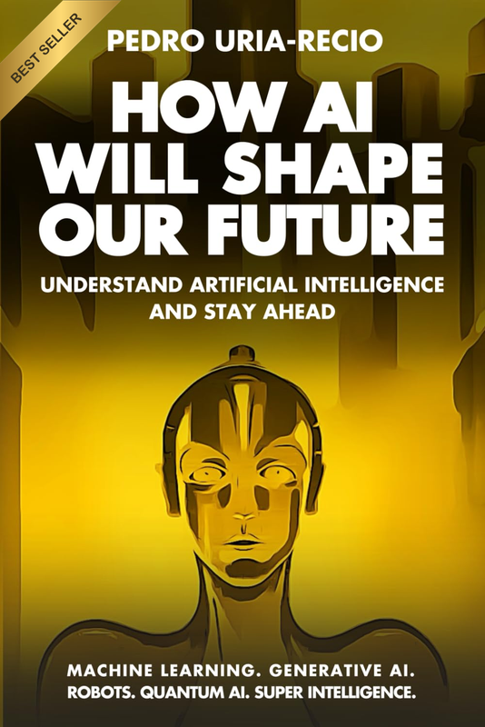How AI Will Shape Our Future: Understand Artificial Intelligence and Stay Ahead.