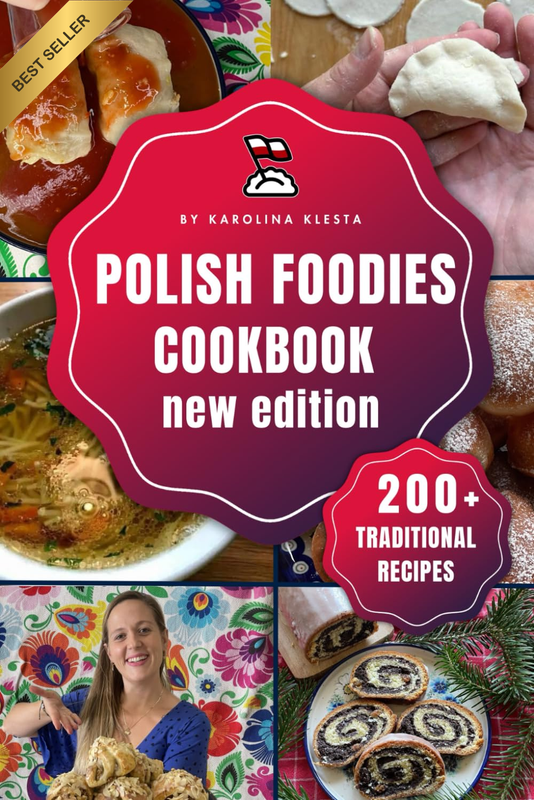Polish Foodies Cookbook New Edition: 200+ Authentic Polish Recipes from the Old