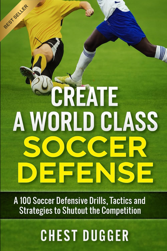 Create a World Class Soccer Defense: a 100 Soccer Drills, Tactics and Techniques