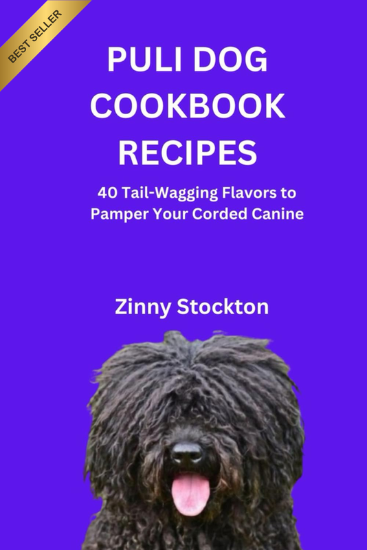 PULI DOG COOKBOOK RECIPES: 40 Tail-Wagging Flavors to Pamper Your Corded Canine
