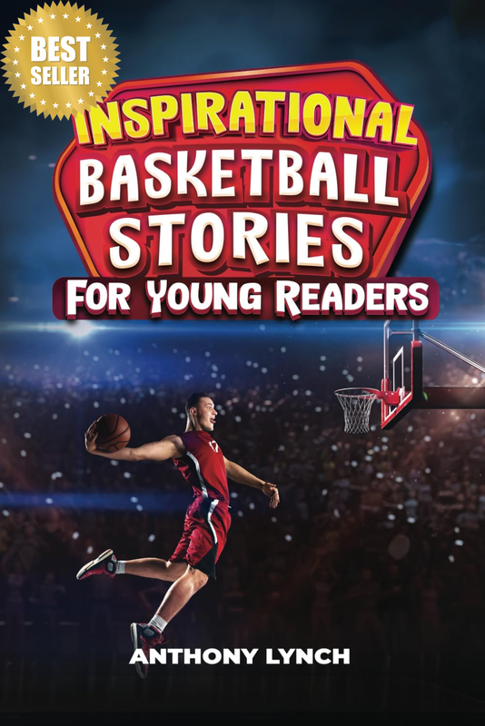 Inspirational Basketball Stories for Young Readers