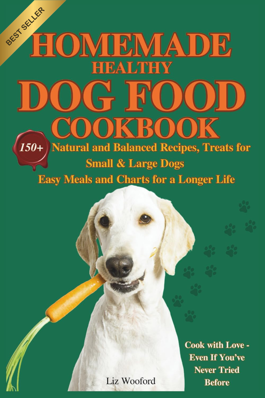 Homemade Healthy Dog Food Cookbook: 150+ Natural and Balanced Recipes, Treats fo