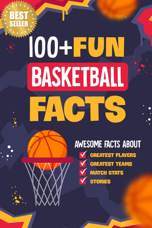 100+ Fun Basketball Facts: Awesome Facts about Greatest Players and Teams, Match