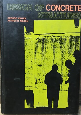 Design of Concrete Structures by George Winter & Arthur H. Nilsson, 1972