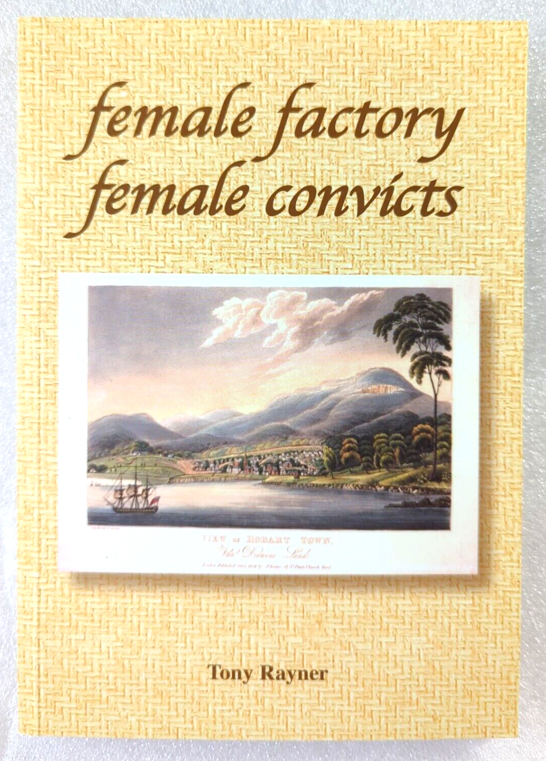 Female Factory Female Convicts by Tony Rayner