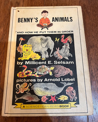 Benny's Animals and How He Put Them in Order Millicent E. Selsam and Arnold Lob
