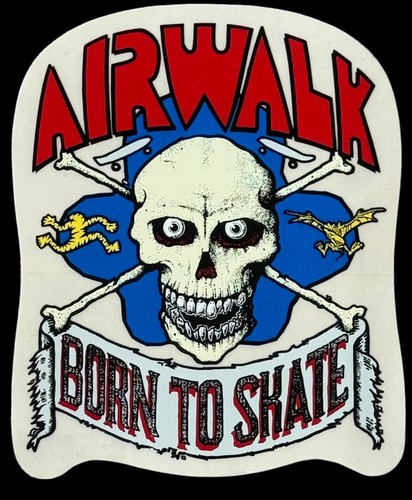 Vintage 1980's Airwalk Born To Skate Skateboarding Sticker