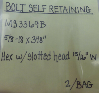 (2) Bolt Self Retaining 5/8-18 X 3 1/8'' Hex w/ Slotted Head MS3369B