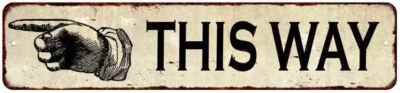 This Way Right Hand Pointer Distressed Metal Sign Chic Décor 4x18 104180006016