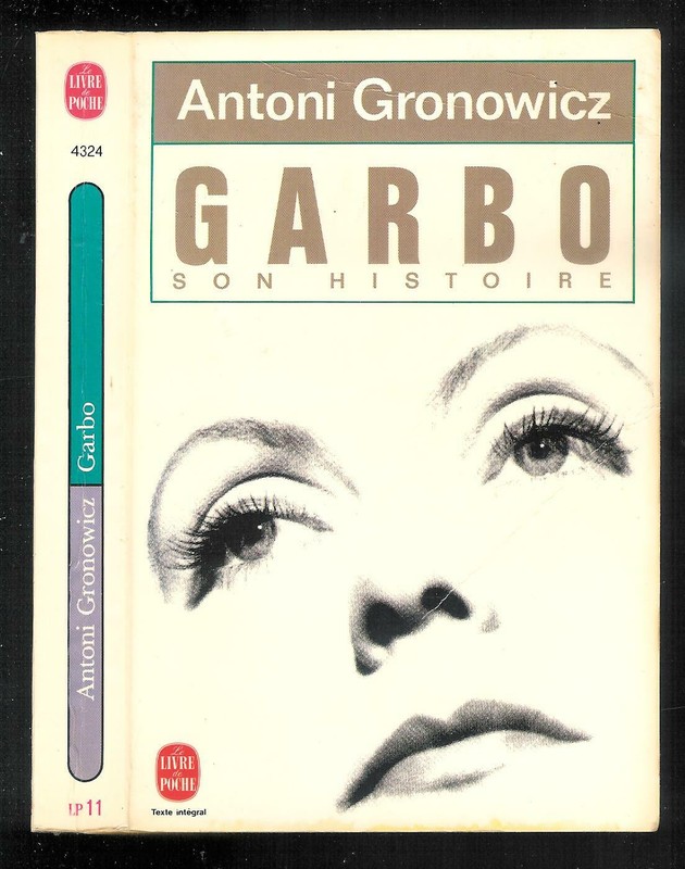 Antoni Gronowicz : Greta Garbo, Son Histoire - NÂ° 4324 