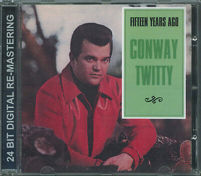 CONWAY TWITTY - Fifteen Years Ago