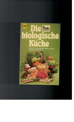 Eva Exner - Die Biologische Küche - 1985