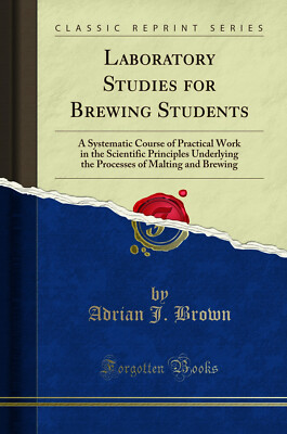 Laboratory Studies for Brewing Students (Classic Reprint)