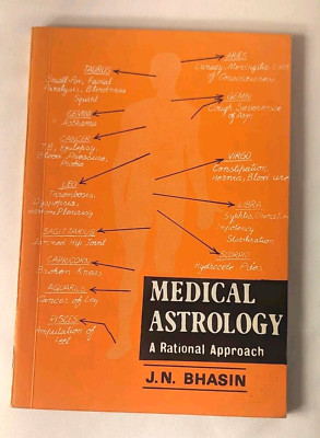MEDICAL ASTROLOGY: A Rational Approach by J.N. BHASIN - Highly Respected!