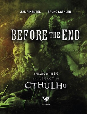 The Legacy of Cthulhu RPG: Before the End