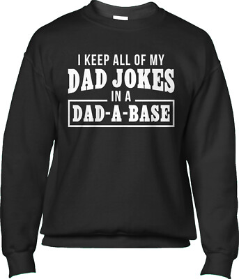 Dad Jokes Database Fathers Day Gift Family Funny Slogan Facepalm Mens Sweatshirt