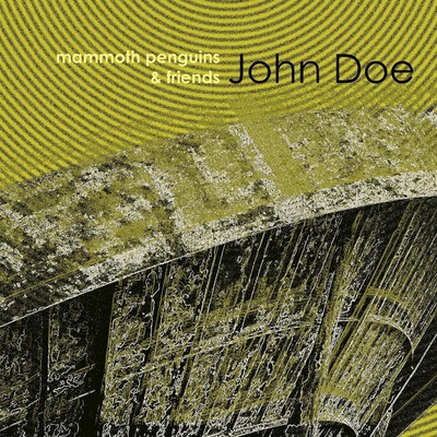 Mammoth Penguins And Friends John Doe NEW CD 