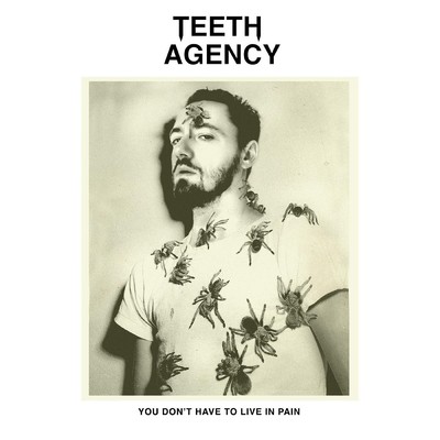 Teeth Agency You Don't Have to Live in Pain Records & LPs New