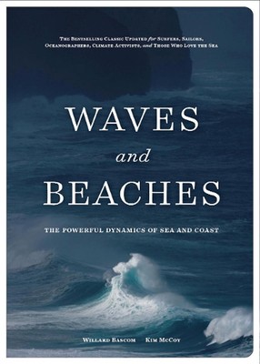 Waves and Beaches: The Powerful Dynamics of Sea and Coast by Kim McCoy (English)