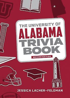The University of Alabama Trivia Book by Jessica Lacher-Feldman (English) Paperb