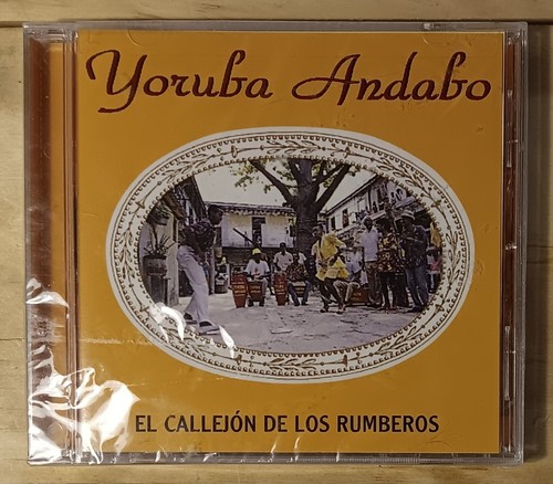 Yoruba Andabo - El Callejon De Los Rumberos - Cuban - 2003