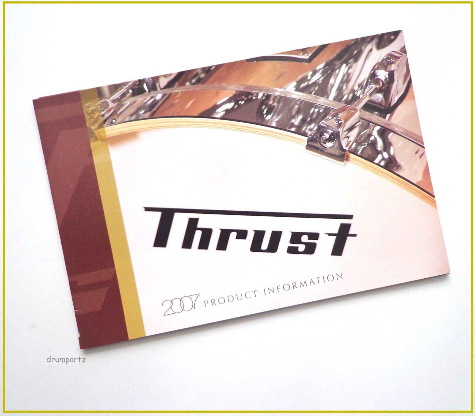 THRUST - DRUM  BROCHURE - 2007 Product Information Catalog